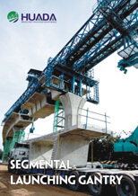 Segmental Launching Gantry|Huada Heavy Industry China Supplier and Manufacturer